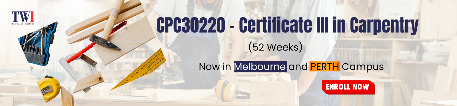 Certificate IV in Building construction is now in Melbourne and Sydney campis